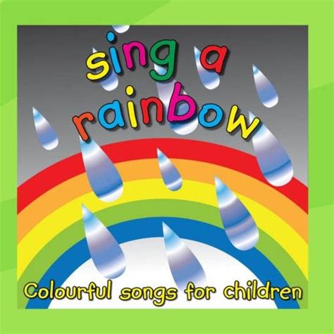 Sing A Rainbow Colourful Songs For Children Cds And Vinyl