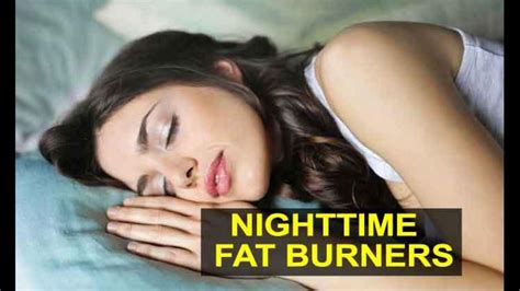15 Best Nighttime Fat Burners Of 2023 On The Market Top Night Time Fat Burning Supplements To