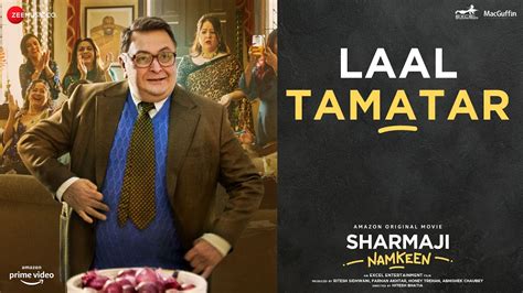 Laal Tamatar Sharmaji Namkeen Rishi Kapoor Paresh Rawal Juhi Chawla Kanika Kapoor