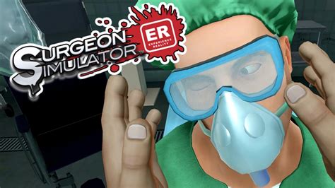 Surgeon Simulator ER VR Eye Transplant Gone Wrong Let S Play