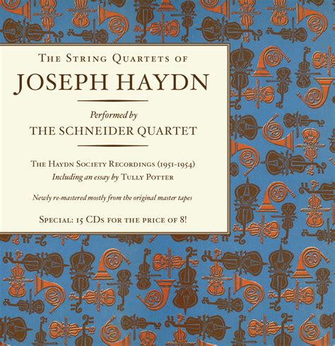 The String Quartets Of Joseph Haydn The Schneider Quartet Historic Haydn Society Recordings