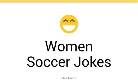 16 Women Soccer Jokes And Funny Puns Jokojokes