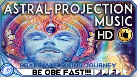 Increase Astral Projection By 500 Most Powerful Astral Projection Music Binaural Beats Youtube