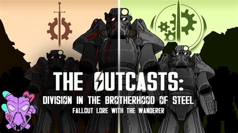 The Outcasts Division In The Brotherhood Of Steel Fallout Lore Youtube