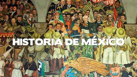 Historia De Mexico Sesion 4 Youtube