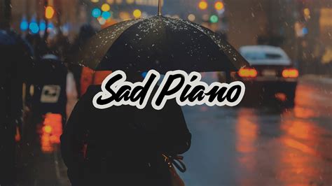 Sad Piano Royalty Free Music Sentimental Sad Background Music For