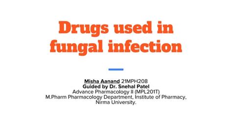 Drugs Used To Treat Fungal Infections Ppt