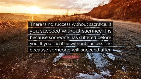 Adoniram Judson Quote There Is No Success Without Sacrifice If You