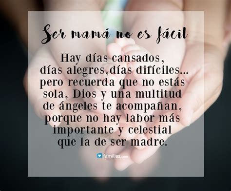 Ser Mamá No Es Fácil Mom Life Quotes Mommy Quotes Good Day Quotes