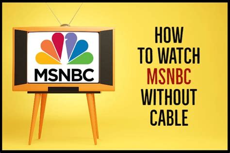 Msnbc Live Stream 5 Ways To Watch Without Cable 2021 Guide