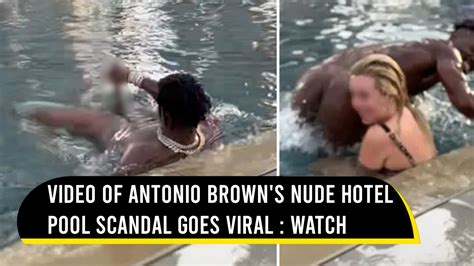 Antonio Brown Exposes Himself To Stunned Guests In Hotel Pool Viral