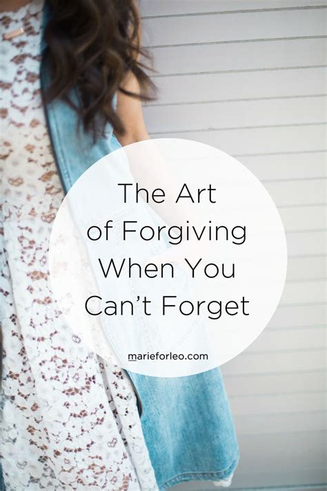 How To Forgive When You Cant Or Shouldnt Forget Forgiveness