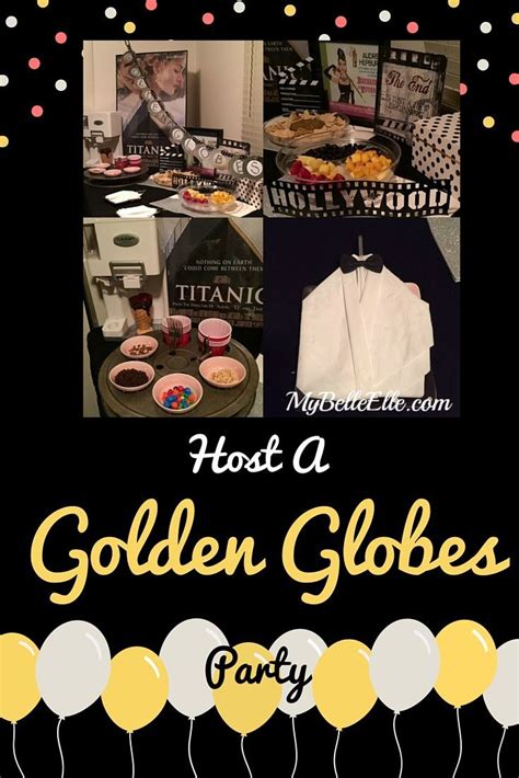 Host A Golden Globes Party My Belle Elle Golden Globes Party