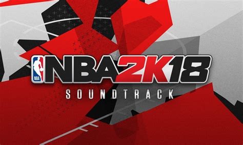 Nba 2k18 Soundtrack Revealed Listen To It On Spotify Now