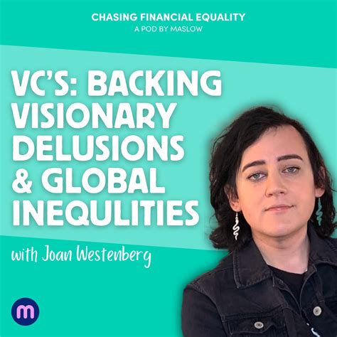 Vcs Backing Visionary Delusions And Global Inequalities Chasing