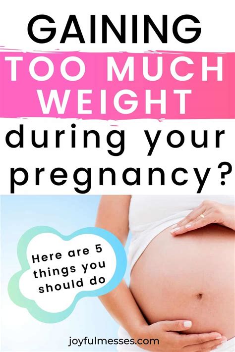 How To Stop Gaining Too Much Weight During Pregnancy Joyful Messes