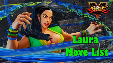 Street Fighter V Laura Move List Youtube