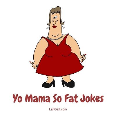 Fat Mama Joke Sexiest Bbw