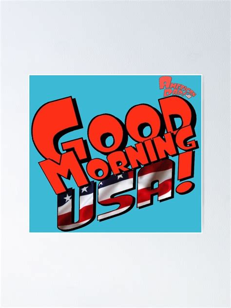 Good Morning Usa Poster By Genesisdesigns Redbubble