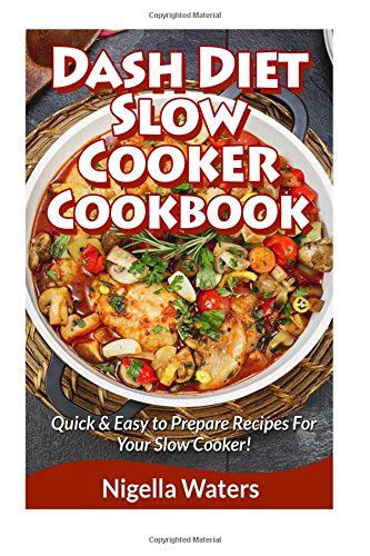 Jp Dash Diet Slow Cooker Cookbook Quick And Easy To Prepare