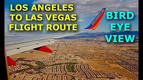 Los Angeles to Las Vegas flight route from the bird eye view March 2017