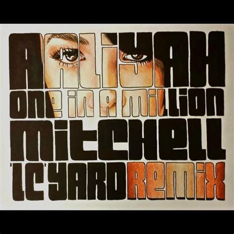 Stream Aaliyah One In A Million Mitchell Lc Yard Remix Free