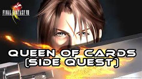 Her real name is unknown. (FF8) Final Fantasy VIII : Queen Of Cards (Side Quest) Guide