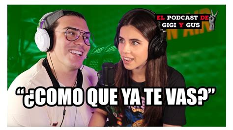 Miedo A Despedirte En Las Fiestas Clips ️ El Podcast De Gigi Y Gus