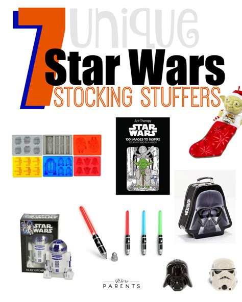 7 Unique Star Wars Stocking Stuffer Ideas Were Parents