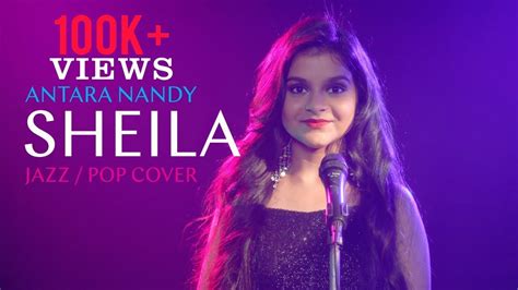 Sheila Ki Jawani Jazz Pop Cover Antara Nandy Keethan Youtube