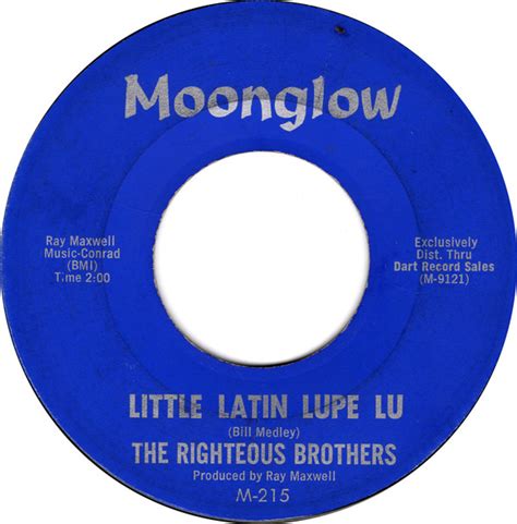 The Righteous Brothers Little Latin Lupe Lu 1962 Vinyl Discogs
