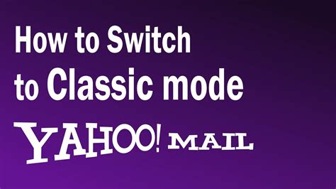 How To Change Yahoo Mail Back To Classic How To Get Older Version Of