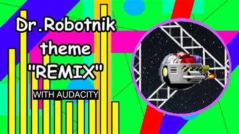 Drrobotnik Theme Remix Echo Con Audacity Youtube