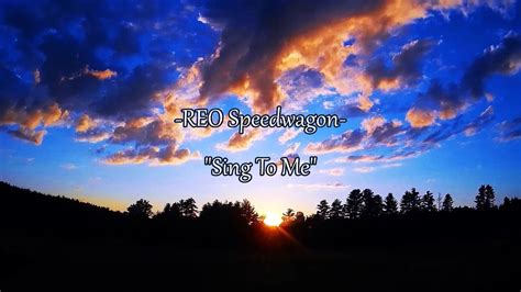 Reo Speedwagon Sing To Me Hqwith Onscreen Lyrics Youtube