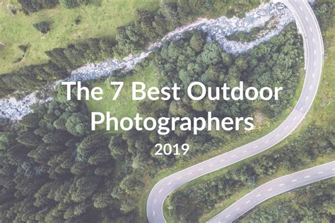 The 7 Best Outdoor Photographers to Follow in 2019 | Outdoor photographer, Outdoor, Outdoor photos
