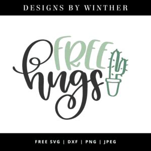 Free Funny Cactus Free Hugs SVG DXF PNG JPEG Designs By Winther