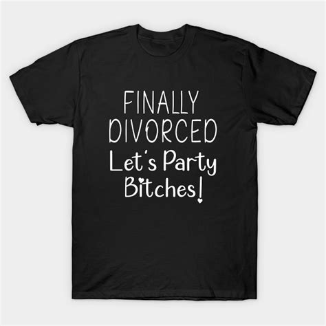 Funny Finally Divorced Support Squad Divorcee Party Just Divorced Af