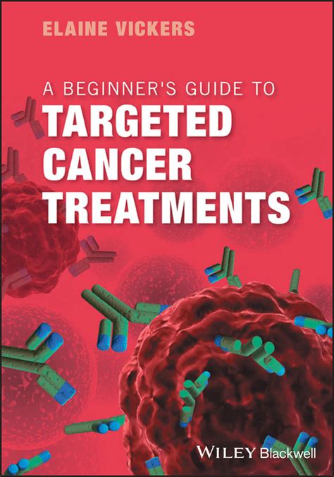 A Beginners Guide To Targeted Cancer Treatments Medical Books Free