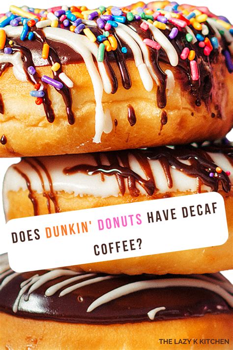 Does Dunkin Donuts Have Full Decaf Iced Coffee The Lazy K Kitchen