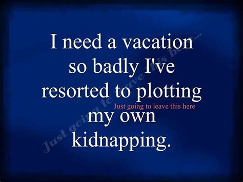 Good Life Quotes Life Is Good Need A Vacation Clean Humor Post It