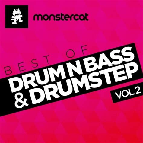 Monstercat Monstercat Best Of Dnb And Drumstep Vol 2 Lyrics And