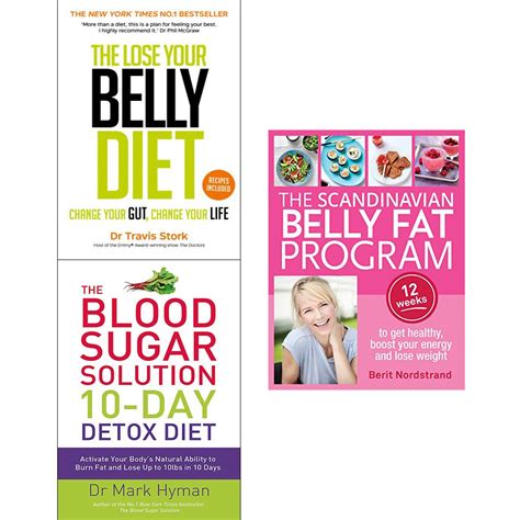 Lose Your Belly Diet 10 Day Detox Diet And Scandinavian Belly Fat Program 3 Books Collection