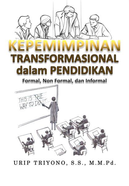 Jual Buku Kepemimpinan Transformasional Dalam Pendidikan Di Lapak