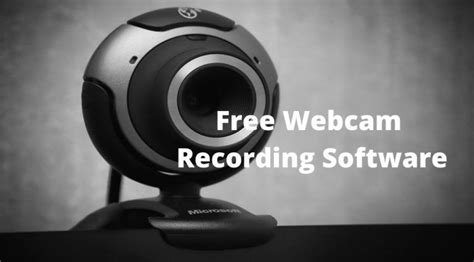 10 Best Free Webcam Recording Software Of 2022 Top It Software