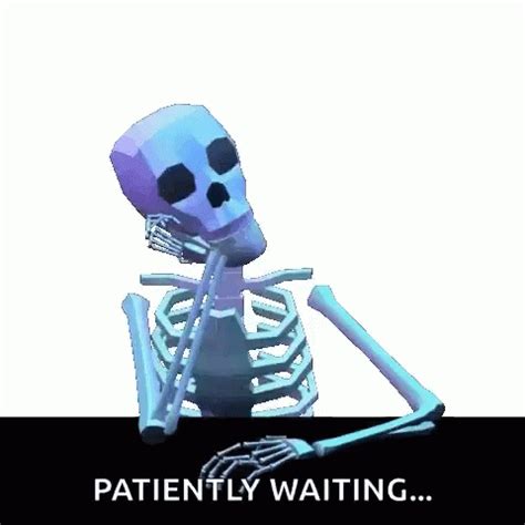 Waiting Patiently Waiting GIF - Waiting PatientlyWaiting Skeleton ...