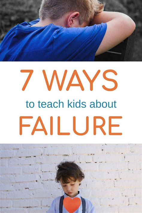 7 Ways To Teach Kids Failure Is A Great Thing Teaching Kids