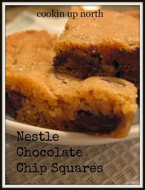 Cookin Up North Nestle Chocolate Chip Squares