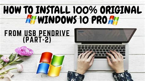 How To Install 100 Original Windows 10 Pro From Usb Pendrive Full