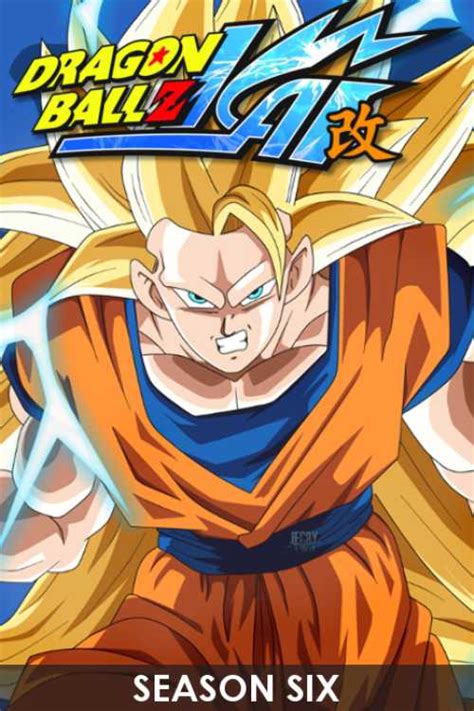 Dragon ball z kai (known in japan as dragon ball kai) is a revised version of the anime series dragon ball z, produced in commemoration of its 20th and 25th anniversaries. Dragon Ball Z Kai (2009) - Season 6 - DIIIVOY | The Poster Database (TPDb)
