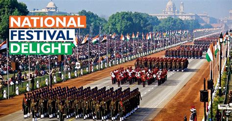 National Festival Delight Why You Must Attend The Republic Day